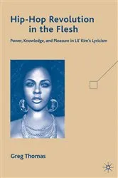 Book cover of Hip-Hop Revolution in the Flesh by G. Thomas