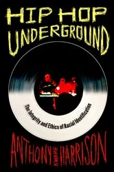 Book cover of Hip Hop Underground by Anthony Kwame Harrison