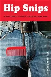 Book cover of Hip Snips by Pablo Mitchell