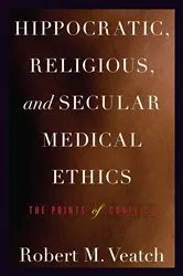 Book cover of Hippocratic, Religious, and Secular Medical Ethics by Robert M. Veatch