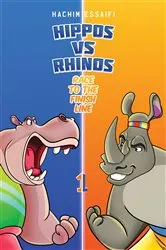 Book cover of Hippos vs. Rhinos: Race to the Finish Line by Hachim Essaifi