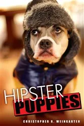 Book cover of Hipster Puppies by Christopher R. Weingarten
