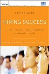 Book cover of Hiring Success (2nd ed.) by Steven T. Hunt