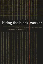 Book cover of Hiring the Black Worker by Timothy J. Minchin