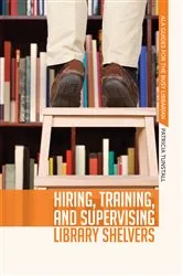 Book cover of Hiring, Training, and Supervising Library Shelvers by Unknown