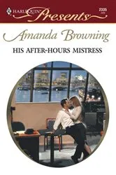 Book cover of His After-Hours Mistress by Amanda Browning
