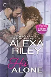 Book cover of His Alone by Alexa Riley