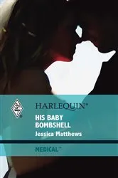 Book cover of His Baby Bombshell by Unknown