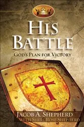 Book cover of His Battle by Jacob A. Shepherd