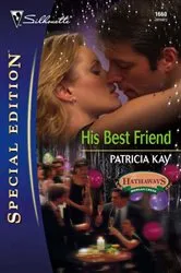 Book cover of His Best Friend by Patricia Kay