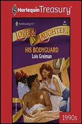 Book cover of HIS BODYGUARD by Lois Greiman