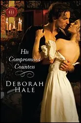 Book cover of His Compromised Countess by Deborah Hale