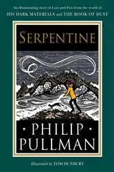 Book cover of His Dark Materials: Serpentine by Philip Pullman