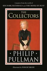 Book cover of His Dark Materials: The Collectors by Philip Pullman