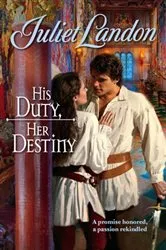 Book cover of His Duty, Her Destiny by Juliet Landon