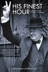 Book cover of His Finest Hour by Christopher Catherwood