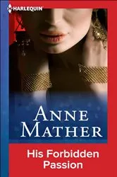 Book cover of His Forbidden Passion by Anne Mather
