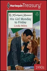 Book cover of HIS GIRL MONDAY TO FRIDAY by Unknown