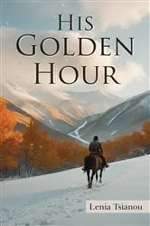 Book cover of His Golden Hour by Lenia Tsianou