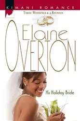 Book cover of His Holiday Bride by Elaine Overton