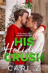 Book cover of His Holiday Crush by Cari Z