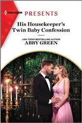 Book cover of His Housekeeper's Twin Baby Confession by Abby Green