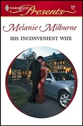 Book cover of His Inconvenient Wife by Melanie Milburne