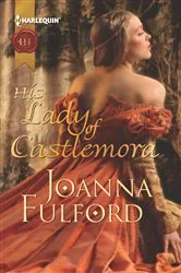 Book cover of His Lady of Castlemora by Joanna Fulford