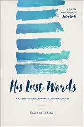 Book cover of His Last Words by Kim Erickson