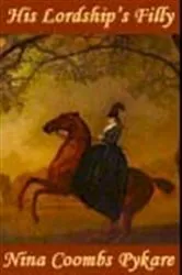 Book cover of His Lordship's Filly by Nina Coombs Pykare