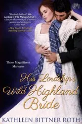 Book cover of His Lordship's Wild Highland Bride by Kathleen Bittner Roth