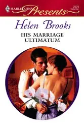 Book cover of His Marriage Ultimatum by Helen Brooks
