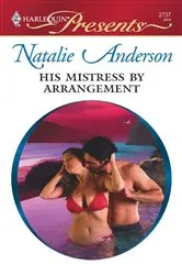 Book cover of His Mistress by Arrangement by Natalie Anderson