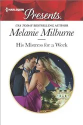 Book cover of His Mistress for a Week by Melanie Milburne