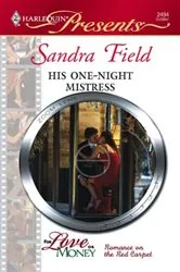 Book cover of His One-Night Mistress by Sandra Field