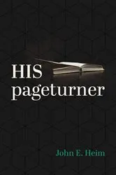 Book cover of His Pageturner by John E. Heim