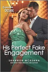 Book cover of His Perfect Fake Engagement by Shannon McKenna