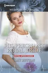 Book cover of His Pregnant Royal Bride by Amy Ruttan