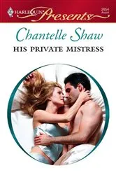 Book cover of His Private Mistress by Chantelle Shaw