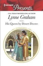 Book cover of His Queen by Desert Decree by Lynne Graham