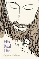 Book cover of His Real Life by Catherine Hoffmann