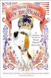 Book cover of His Royal Dogness, Guy the Beagle by Unknown
