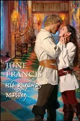 Book cover of His Runaway Maiden by June Francis