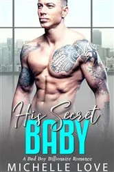 Book cover of His Secret baby by Love, Michelle,