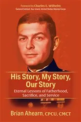 Book cover of His Story, My Story, Our Story by Ahearn, CPCU, CMCT, Brian