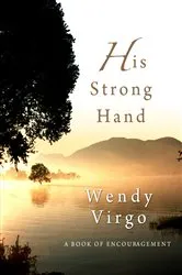 Book cover of His Strong Hand by Wendy Virgo
