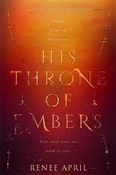 Book cover of His Throne of Embers by Renee April
