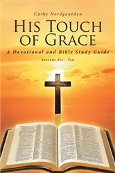 Book cover of His Touch of Grace by Cathy Nordgaarden