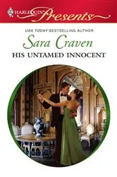 Book cover of His Untamed Innocent by Sara Craven
