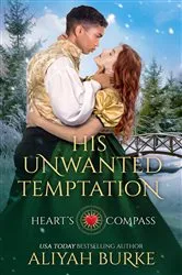 Book cover of His Unwanted Temptation by Aliyah Burke